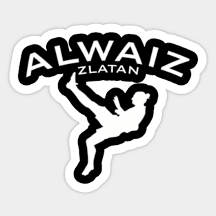 Alwaiz Zlatan Sticker